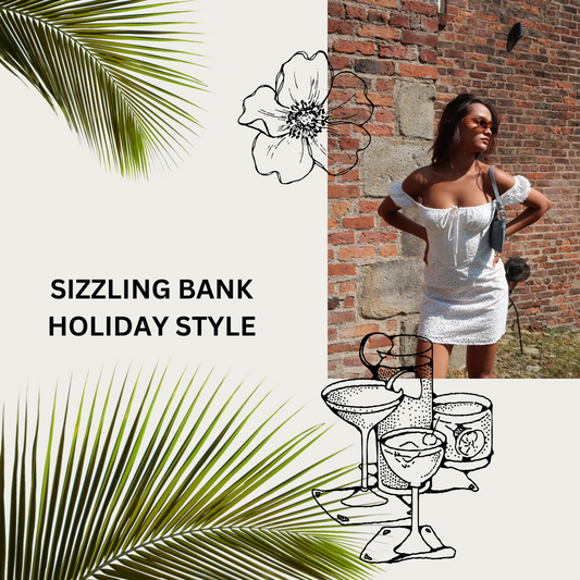 Sizzling Bank Holiday Style: Outfits That Steal The Show